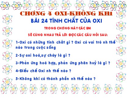 Bài giảng Hóa học 8 - Bài 24: Tính chất của oxi