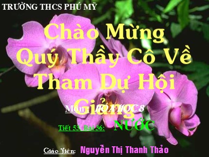 Bài giảng Hóa học 8 - Bài 36: Nước - Nguyễn Thị Thanh Thảo