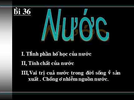 Bài giảng Hóa học 8 - Bài 36: Nước