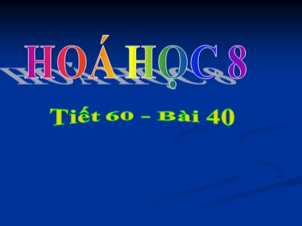 Bài giảng Hóa học 8 - Bài 40: Dung dịch