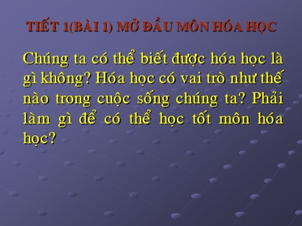 Bài giảng Hóa học 8 - Tiết 1: Mở đầu môn Hóa học