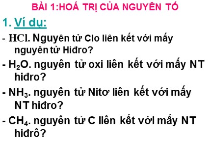 Bài giảng Hóa học Lớp 8 - Bài 1: Hoá trị của nguyên tố