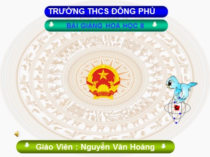 Bài giảng Hóa học Lớp 8 - Bài 16: Phương trình hóa học - Nguyễn Văn Hoàng