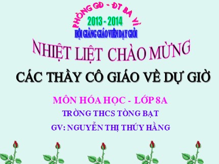 Bài giảng Hóa học Lớp 8 - Bài 19: Chuyển đổi giữa khối lượng, thể tích và lượng chất - Nguyễn Thị Thúy Hằng