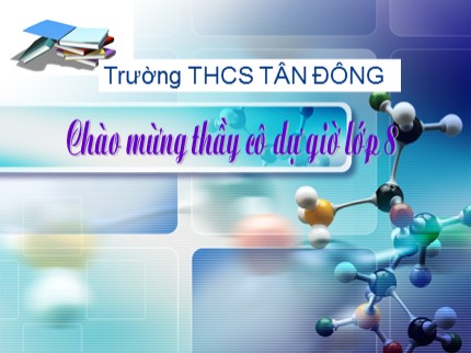 Bài giảng Hóa học Lớp 8 - Bài 26: Oxit - Trường THCS Tân Đông