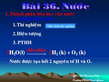 Bài giảng Hóa học Lớp 8 - Bài 36: Nước - Đỗ Phương Thảo