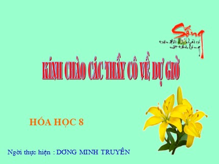 Bài giảng Hóa học Lớp 8 - Bài 36: Nước (Tiết 2) - Dương Minh Tuyền