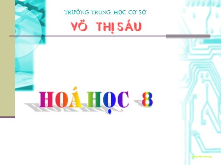 Bài giảng Hóa học Lớp 8 - Bài 36: Nước (Tiết 2) - Trường THCS Võ Thị Sáu