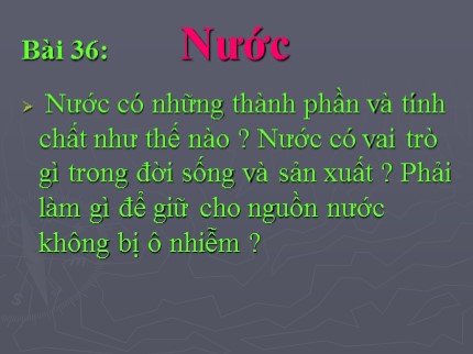 Bài giảng Hóa học Lớp 8 - Bài 36: Nước