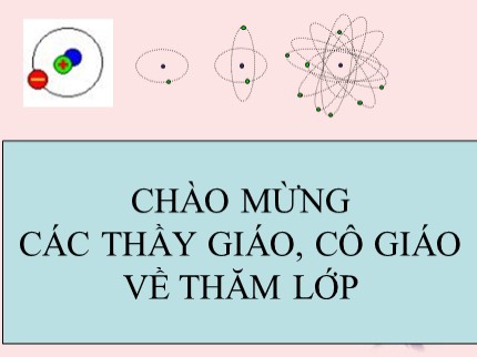 Bài giảng Hóa học Lớp 8 - Bài 4: Nguyên tử - Nguyễn Thị Ngọc Thảo