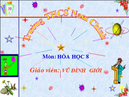 Bài giảng Hóa học Lớp 8 - Bài 42: Nồng độ dung dịch (Tiết 1) - Vũ Đình Giới