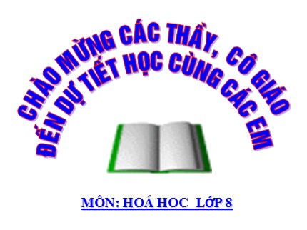 Bài giảng Hóa học Lớp 8 - Bài: Phản ứng oxi hóa - khử