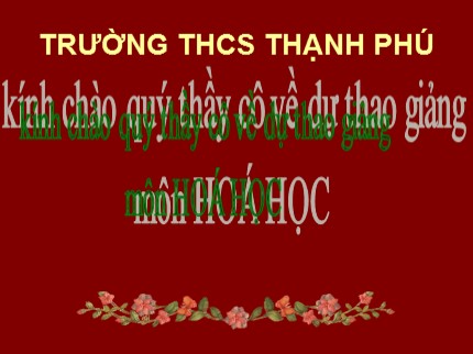 Bài giảng Hóa học Lớp 8 - Bài: Phương trình hoá học - Trường THCS Thạnh Phú