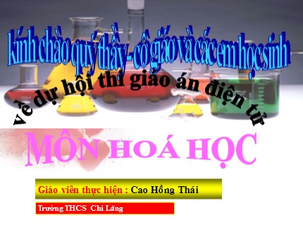 Bài giảng Hóa học Lớp 8 - Tiết 22: Phương trình hóa học - Cao Hồng Thái