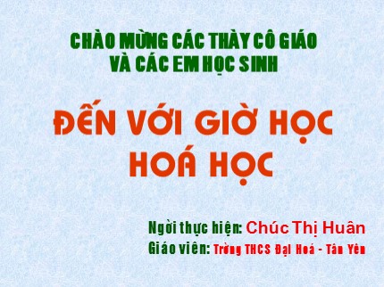 Bài giảng Hóa học Lớp 8 - Tiết 22: Phương trình hoá học - Chúc Thị Huân