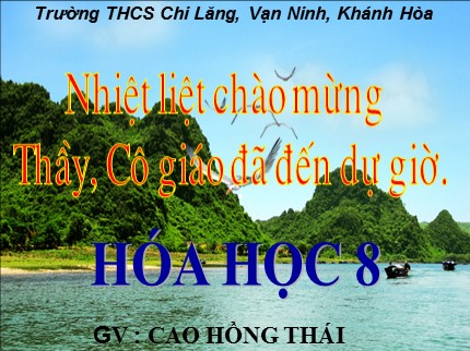 Bài giảng Hóa học Lớp 8 - Tiết 23: Phương trình hóa học - Cao Hồng Thái