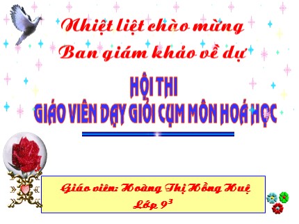 Bài giảng Hóa học Lớp 8 - Tiết 27: Sự ăn mòn kim loại - Hoàng Thị Hồng Huệ