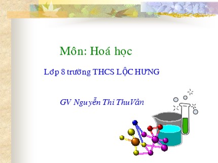 Bài giảng Hóa học Lớp 8 - Tiết 29: Tỉ khối chất khí - Nguyễn Thị Thu Vân