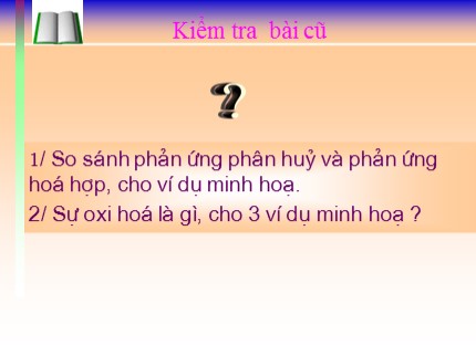 Bài giảng Hóa học Lớp 8 - Tiết 42: Không khí và sự cháy - Đỗ Thanh Huyền