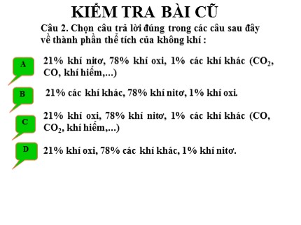 Bài giảng Hóa học Lớp 8 - Tiết 43: Không khí và sự cháy (Tiếp)