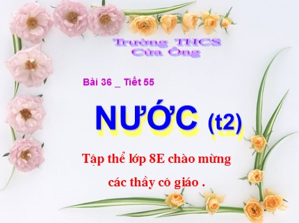 Bài giảng Hóa học Lớp 8 - Tiết 55: Nước (Tiết 2) - Trường THCS Cửa Ông