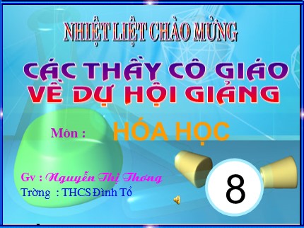 Bài giảng Hóa học Lớp 8 - Tiết 56: Axit - Bazơ - Muối - Nguyễn Thị Hương