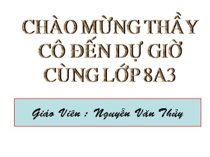 Bài giảng Hóa học Lớp 8 - Tiết 62: Nồng độ dung dịch - Nguyễn Văn Thủy