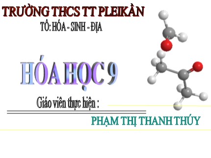 Bài giảng Hóa học Lớp 9 - Bài 17: Dãy hoạt động hoá học của kim loại - Phạm Thị Thanh Thúy