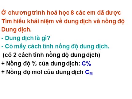 Bài giảng Hóa học Lớp 9 - Bài 5: Nồng độ % của dung dịch