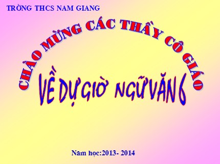 Bài giảng Ngữ văn Lớp 6 - Tiết 57: Chỉ từ - Trường THCS Nam Giang