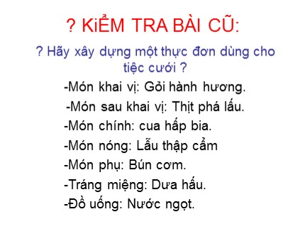 Bài giảng Công nghệ 9 - Bài 6: Trình bày và trang trí bàn ăn