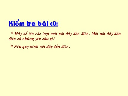 Bài giảng Công nghệ 9 - Tiết 12: Thực hành Lắp mạch điện bảng điện (Bản đẹp)