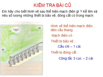 Bài giảng Công nghệ Lớp 9 - Bài 10: Thực hành lắp mạch điện một công tắc ba cực điều khiển hai đèn