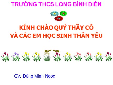 Bài giảng Công nghệ Lớp 9 - Bài 10: Thực hành Lắp mạch điện một công tắc ba cực điều khiển hai đèn - Đặng Minh Ngọc