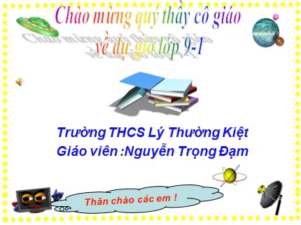 Bài giảng Công nghệ Lớp 9 - Bài 12: Kiểm tra an toàn mạng điện trong nhà - Nguyễn Trọng Đạm