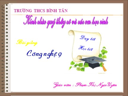 Bài giảng Công nghệ Lớp 9 - Bài 5: Nối dây dẫn điện - Phạm Thị Ngọc Uyên