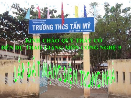 Bài giảng Công nghệ Lớp 9 - Bài 5: Thực hành nối dây dẫn điện (Tiết 2)