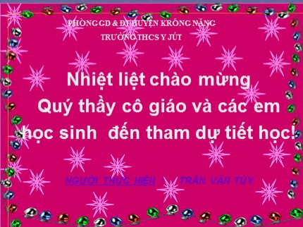 Bài giảng Công nghệ Lớp 9 - Bài 6: Thực hành lắp mạch điện bảng điện (Tiết 2) - Trần Văn Túy