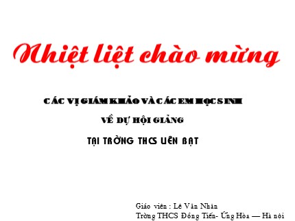 Bài giảng Công nghệ Lớp 9 - Bài 7: Thực hành lắp mạch điện đèn huỳnh quang (Tiết 2) - Lê Văn Nhân