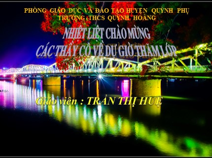 Bài giảng Công nghệ Lớp 9 - Bài 7: Thực hành lắp mạch điện đèn ống huỳnh quang - Trần Thị Huệ