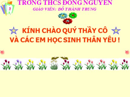 Bài giảng Công nghệ Lớp 9 - Bài 9: Thực hành lắp mạch điện hai công tắc ba cực điều khiển một đèn (Tiết 2) - Đỗ Thành Trung