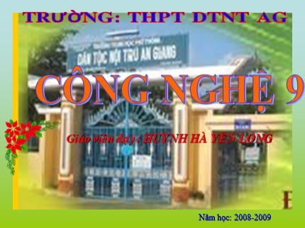 Bài giảng Công nghệ Lớp 9 - Tiết 29: Lắp đặt dây dẫn của mạng điện trong nhà - Huỳnh Hà Yên Long