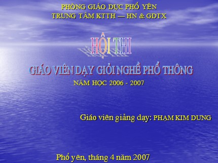 Bài giảng Công nghệ Lớp 9 - Tiết 69: Cách vẽ và cắt thân trước - Phạm Kim Dung