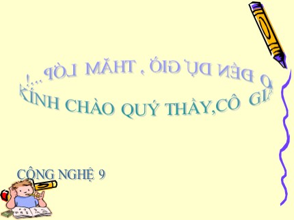 Bài giảng Công nghệ Lớp 9 - Tiết 9: Thực hành Nối dây dẫn điện