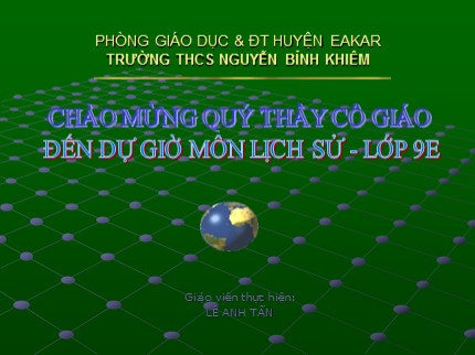 Bài giảng Lịch sử Lớp 9 - Bài 26: Bước phát triển mới của cuộc kháng chiến toàn quốc chống thực dân Pháp (1950-1953) - Lê Anh Tấn