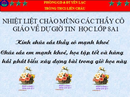 Bài giảng Tin học 8 - Tiết 46: Trình bày một số thuật toán đơn giản (Theo liệt kê hoặc sơ đồ khối ) - Trường THCS Liên Châu