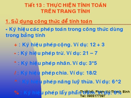 Bài giảng Tin học Khối 7 - Tiết 13: Thực hiện tính toán trên trang tính - Phạm Vũ Thanh Bình