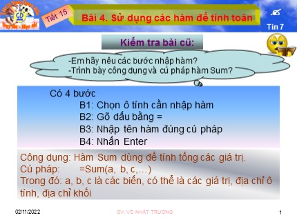 Bài giảng Tin học Khối 7 - Tiết 15: Sử dụng các hàm để tính toán - Võ Nhật Trường