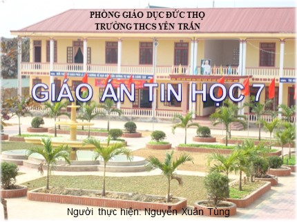 Bài giảng Tin học Khối 7 - Tiết 17+18: Sử dụng các hàm để tính toán - Nguyễn Xuân Tùng