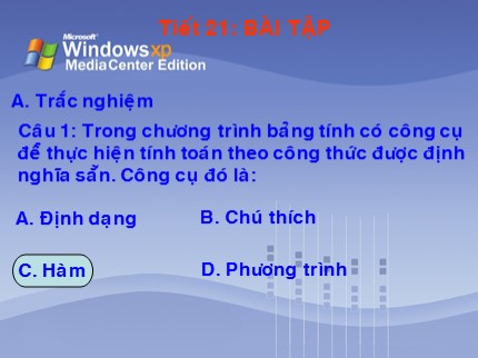 Bài giảng Tin học Khối 7 - Tiết 21: Bài tập (Bản đẹp)